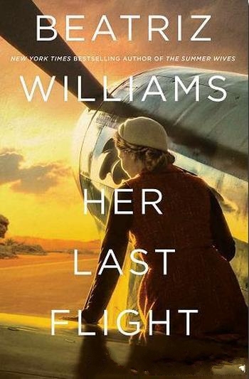 《Her Last Flight》Beatriz Williams/英文原版书推荐