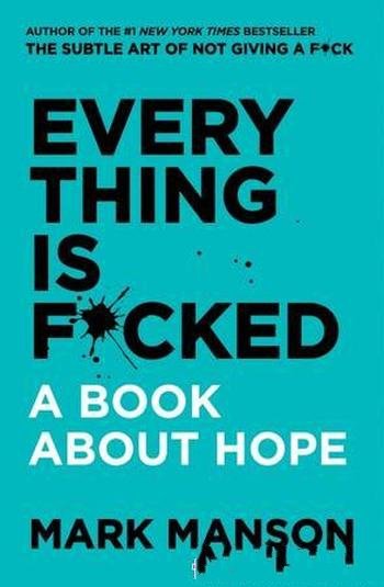 《Everything Is F*cked》Mark Manson/英文原版下载