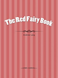 《The Red Fairy Book》-Andrew Lang